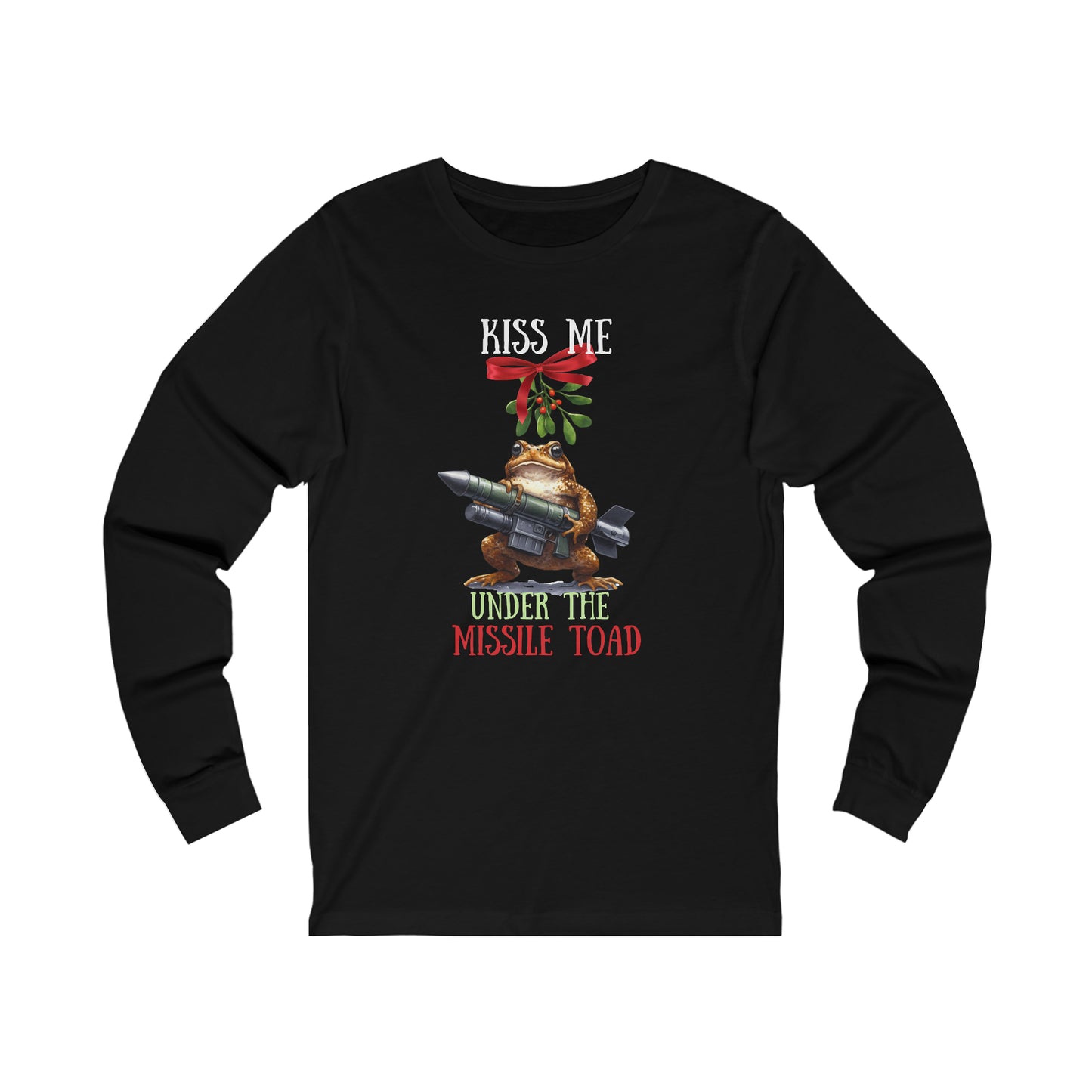 Funny Christmas Shirt Long Sleeve Tee T-shirt kiss me under the missile toad cute frog shirt military dad shirt holiday humor ugly sweater